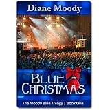 Blue Christmas (The Moody Blue Trilogy | Book One)