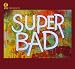 Superbad-K-Tel Presents: Superbad