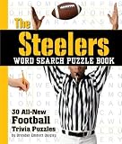 The Steelers Word Search Puzzle Book: 30 All New Football Trivia Puzzles [Spiral-bound]