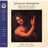 Johannes Ockeghem: Missa De plus en plus; Missa Fors seulement