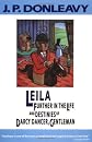 Leila: Further in the Life and Destinies of Darcy Dancer, Gentleman (Donleavy, J. P.)