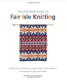 The Very Easy Guide to Fair Isle