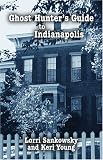 Image of Ghost Hunter's Guide to Indianapolis