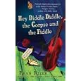 Hey Diddle Diddle, the Corpse and the Fiddle