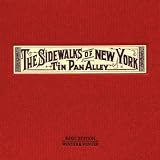 The Sidewalks of New York - Tin Pan Alley