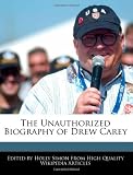 The Unauthorized Biography of Drew Carey