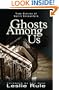 Ghosts Among Us: True Stories of Spirit Encounters