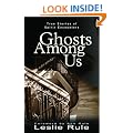 Ghost Among Us: True Stories of Spirit Encounters