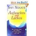 Aufwachen und lachen: Der einfache Weg zur Freiheit von �rger, Angst und Leid