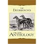 The Deerhound - A Dog Anthology (A Vintage Dog Books Breed Classic)