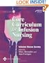 Core Curriculum for Infusion Nursing (Core Curriculum Series)