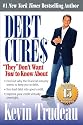 Debt Cures: "They" Don't Want You to Know About