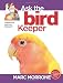 Marc Morrone's Ask the Bird Keeper (Ask the Keeper)