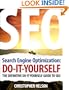 Search Engine Optimization: Do It Yourself - The Definitive Do It Yourself Guide to SEO