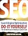 Search Engine Optimization: Do It Yourself - The Definitive Do It Yourself Guide to SEO