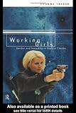 Working Girls: Gender and Sexuality in Popular Cinema