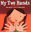 My Two Hands, My Two Feet