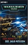Warhammer 40.000. Die Jago-Mission - Dan Abnett