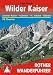 Bücher : Wilder Kaiser - Zahmer Kaiser, Kufstein, St. Johann, Kössen. 50 Touren (Rother Wanderführer)