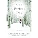 One Perfect Day: A Novel