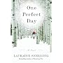 One Perfect Day: A Novel
