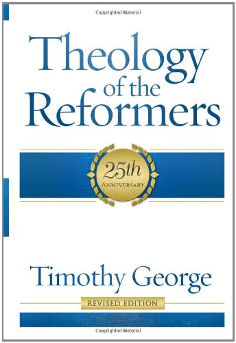 theology of the reformers