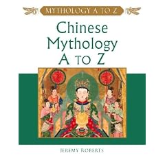 Chinese Mythology A to Z