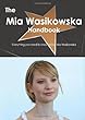 The Mia Wasikowska Handbook: Everything You Need to Know About Mia Wasikowska