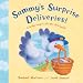 Sammy's Surprise Deliveries: A Baby Animal Lift-the-flap Book