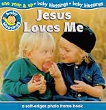 Jesus Loves Me: A Soft-Edges Photo Frame Book