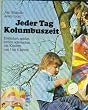 Jeder Tag Kolumbuszeit