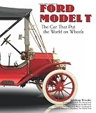 Ford Model T: The Car That Put the World on Wheels