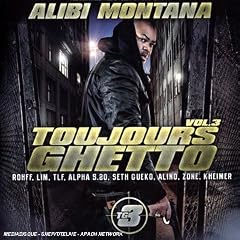 Alibi Montana  - Toujours Ghetto Vol.3, Toujours Ghetto Vol.3, Alibi Montana