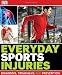 Everyday Sports Injuries