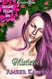 Sugarplum: Mistletoe