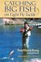Catching Big Fish on Light Fly Tackle