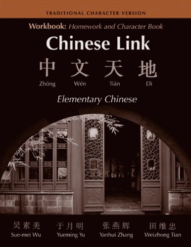 Workbook: Homework and Character Book to Accompany Chinese Link - Traditional Character Version