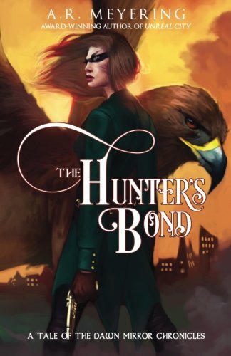 The Hunter's Bond (The Dawn Mirror Chronicles)