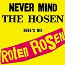 Never Mind The Hosen Here's Die Roten Rosen [Jubil�umsedition Remastered]