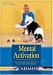 Mental Activation: Ways to Stimulate Your Dog's Brain and Avoid Boredom