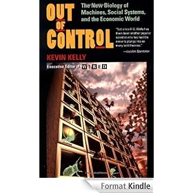 Out of Control: The New Biology of Machines, Social Systems, & the Economic World