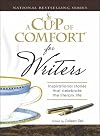A Cup of Comfort for Writers: Inspirational Stories That Celebrate the Literary Life (A Cup of Comfort)