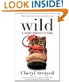 Wild: A Journey from Lost to Found