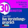 H&ouml;rbuch 30 Minuten Das Vorstellungsgespräch