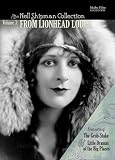 The Nell Shipman Collection Vol 3: From Lionhead Lodge