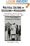 Political Culture and Secession in Mississippi: Masculinity, Honor, and the Antiparty Tradition, 1830-1860