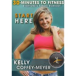 30 Minutes to Fitness: Start Here with Kelly Coffey Meyer