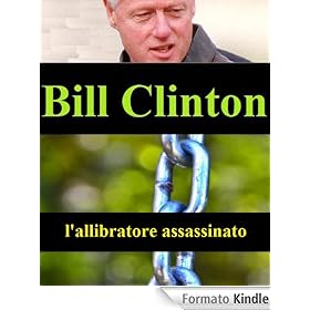 Bill Clinton e l'allibratore assassinato