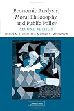 Economic Analysis, Moral Philosophy and Public Policy