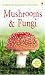 Books : Mushrooms and Funghi (Usborne Spotter's Guide)